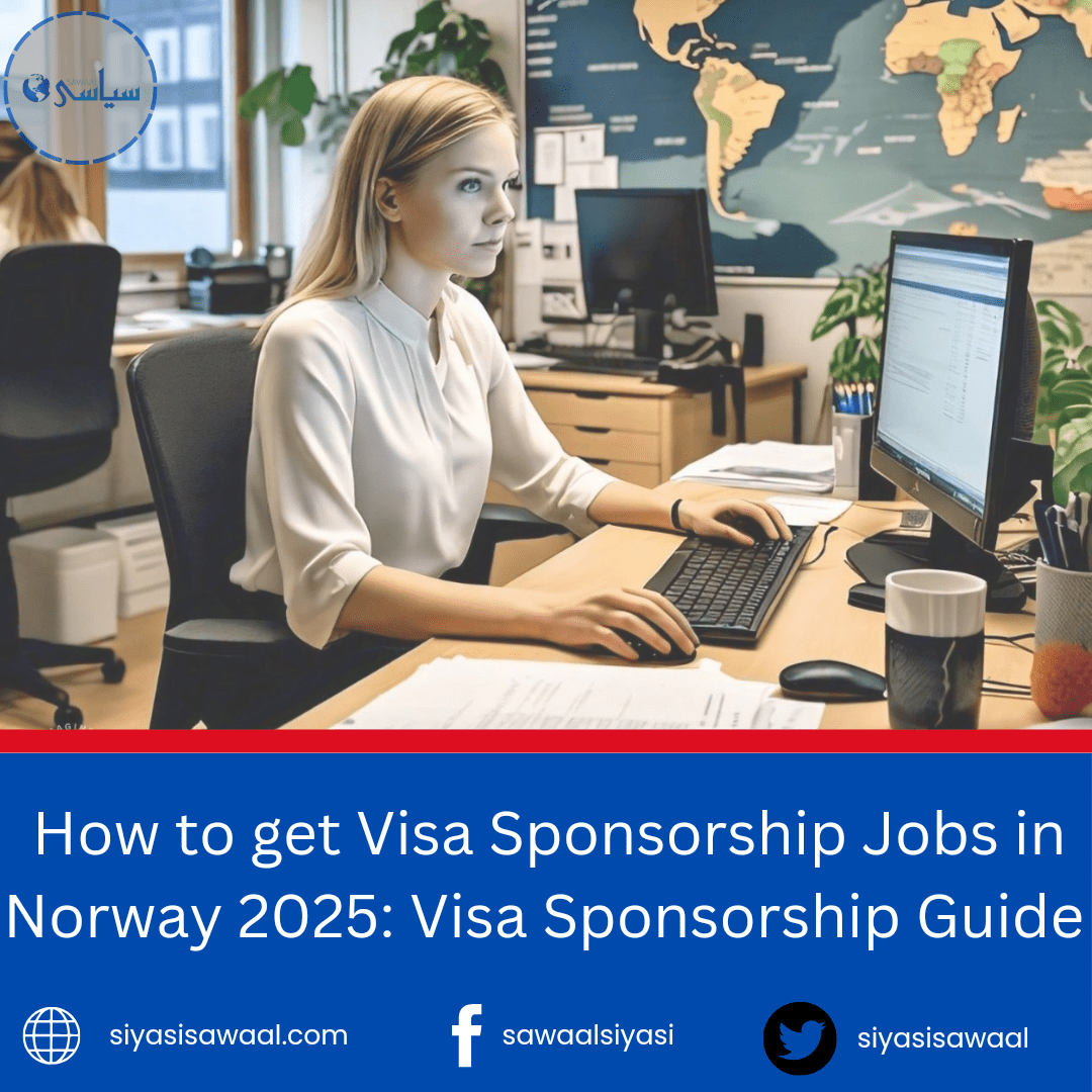 Visa sponsorship jobs in Norway 2025